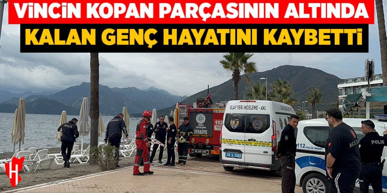 Vincin kopan parçasının altında kalan genç hayatını kaybetti