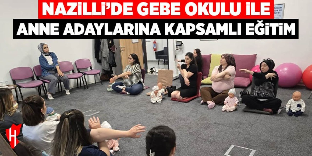 Nazilli'de "Gebe Okulu" ile anne adaylarına kapsamlı eğitim