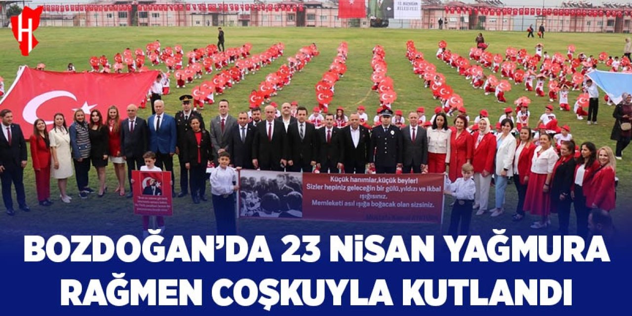 Bozdoğan’da 23 Nisan yağmura rağmen coşkuyla kutlandı