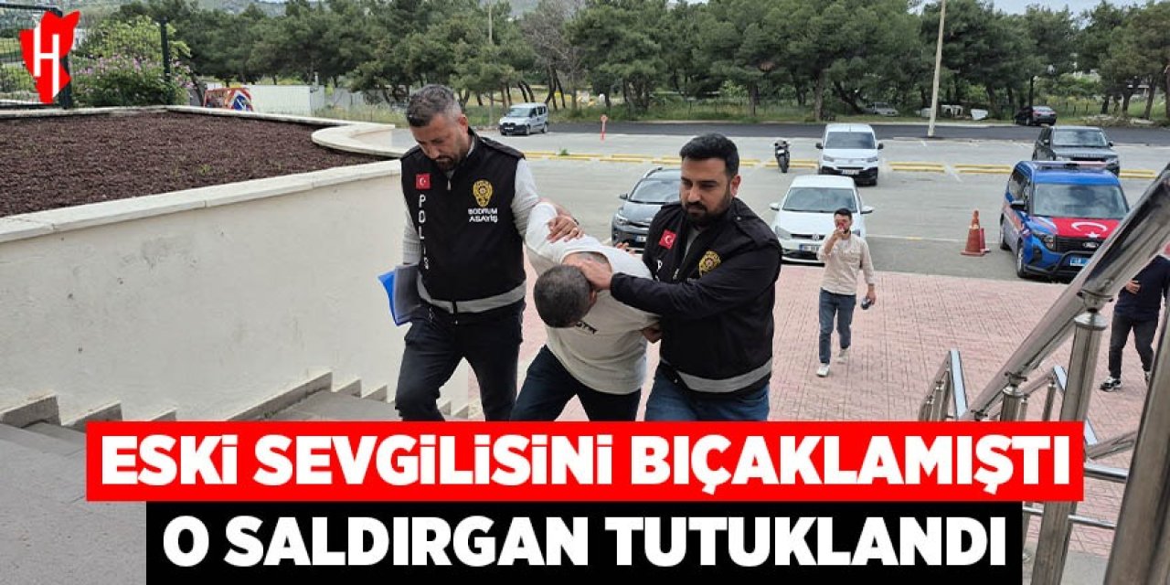 Eski sevgilisini bıçaklayarak yaralayan saldırgan tutuklandı