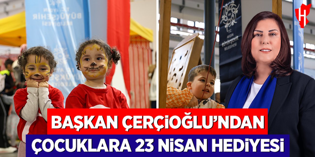Başkan Özlem Çerçioğlu’ndan çocuklara 23 Nisan hediyesi