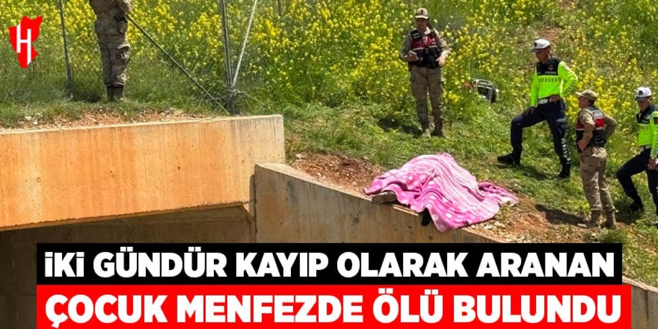 İki gündür kayıp olan çocuk menfezde ölü bulundu