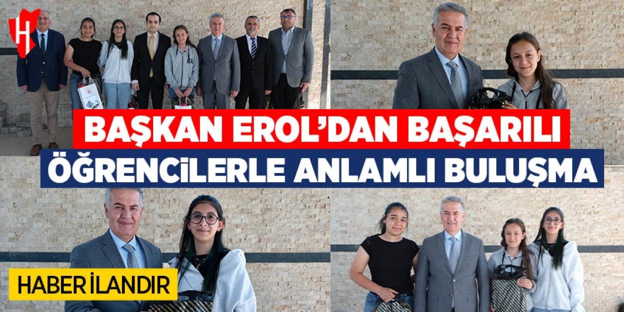 Başkan Erol’dan başarılı öğrencilere anlamlı buluşma