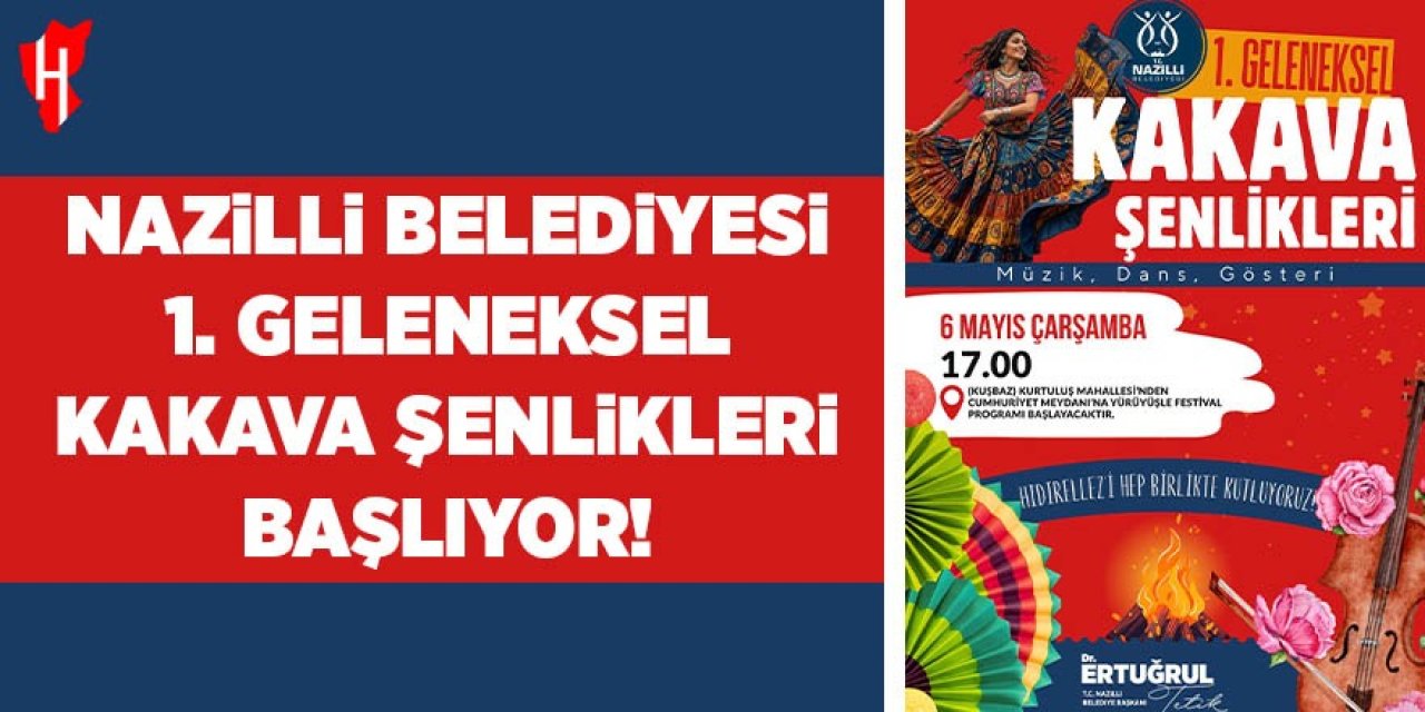 Nazilli Belediyesi 1. Geleneksel Kakava Şenlikleri başlıyor!