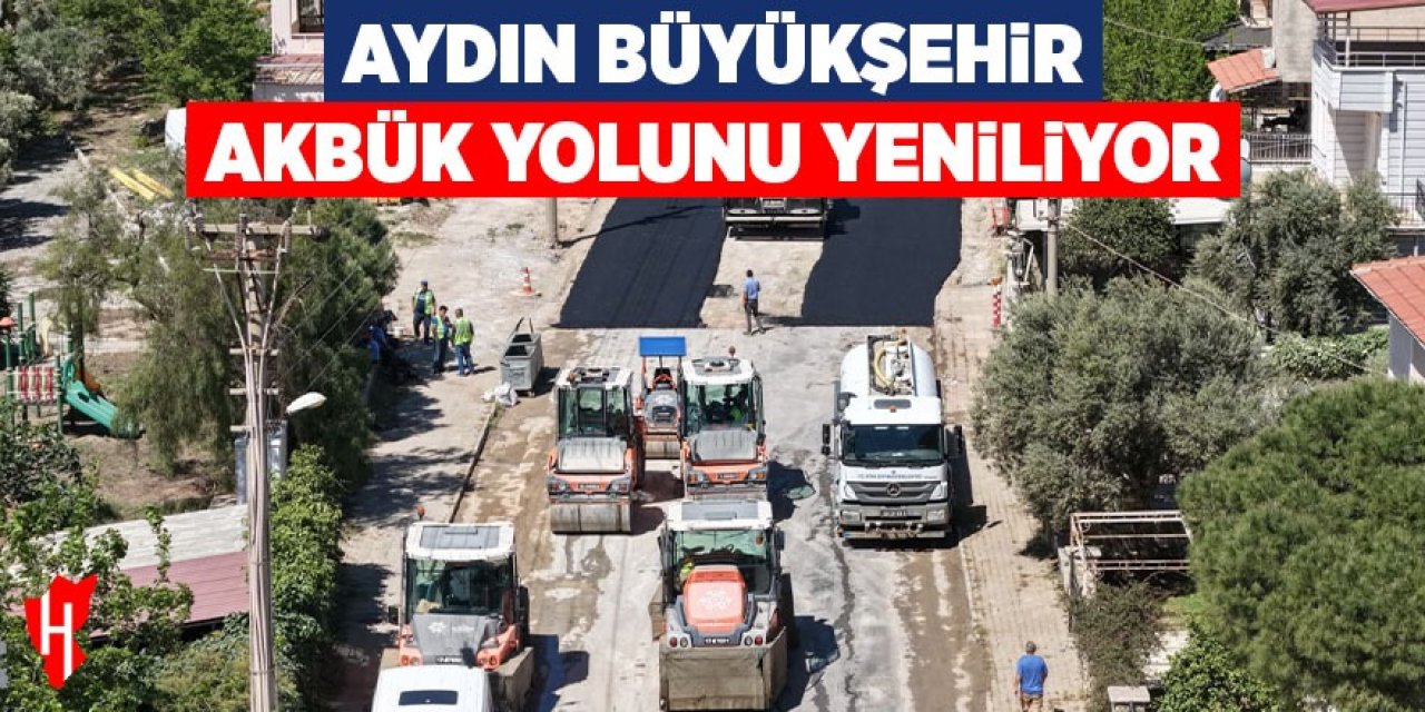 Aydın Büyükşehir Akbük yolunu yeniliyor