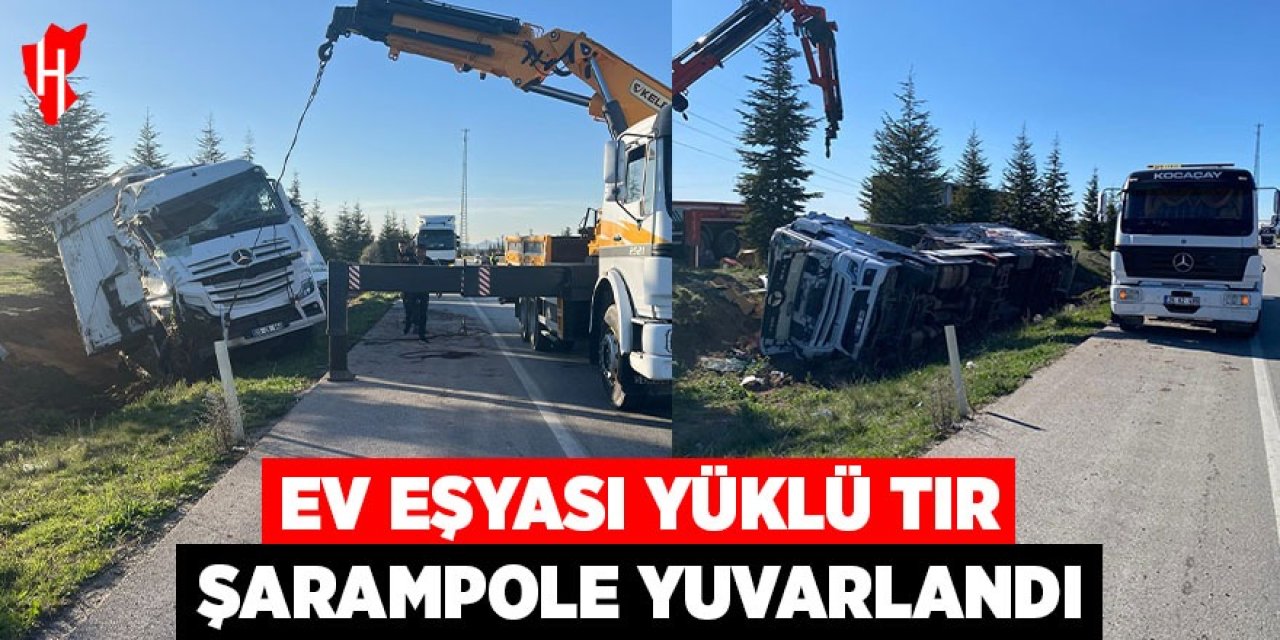 Ev eşyası yüklü tır şarampole devrildi