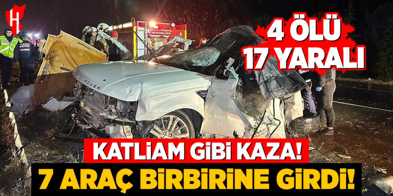 Katliam gibi kaza: 7 araç birbirine girdi, 4 ölü, 17 yaralı