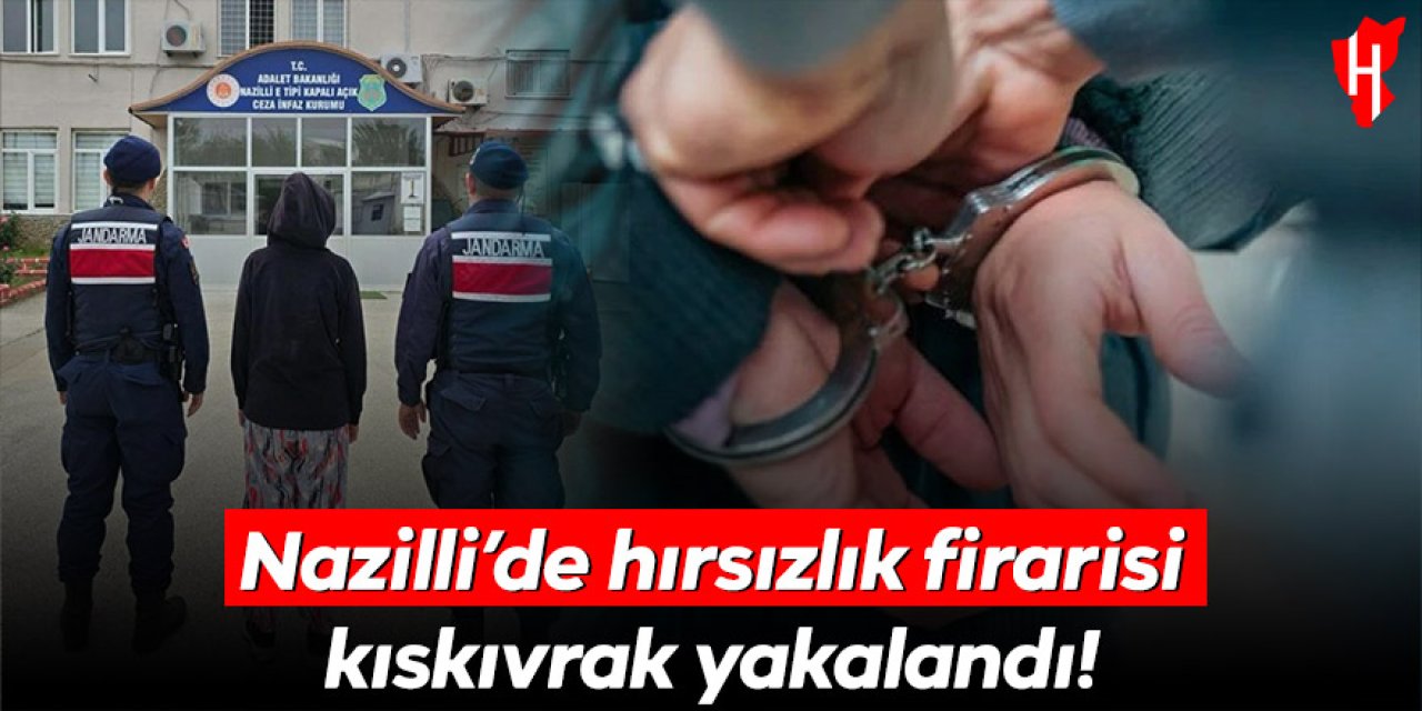 Nazilli’de hırsızlık suçundan kesinleşmiş hapis cezası bulunan şahıs yakalandı