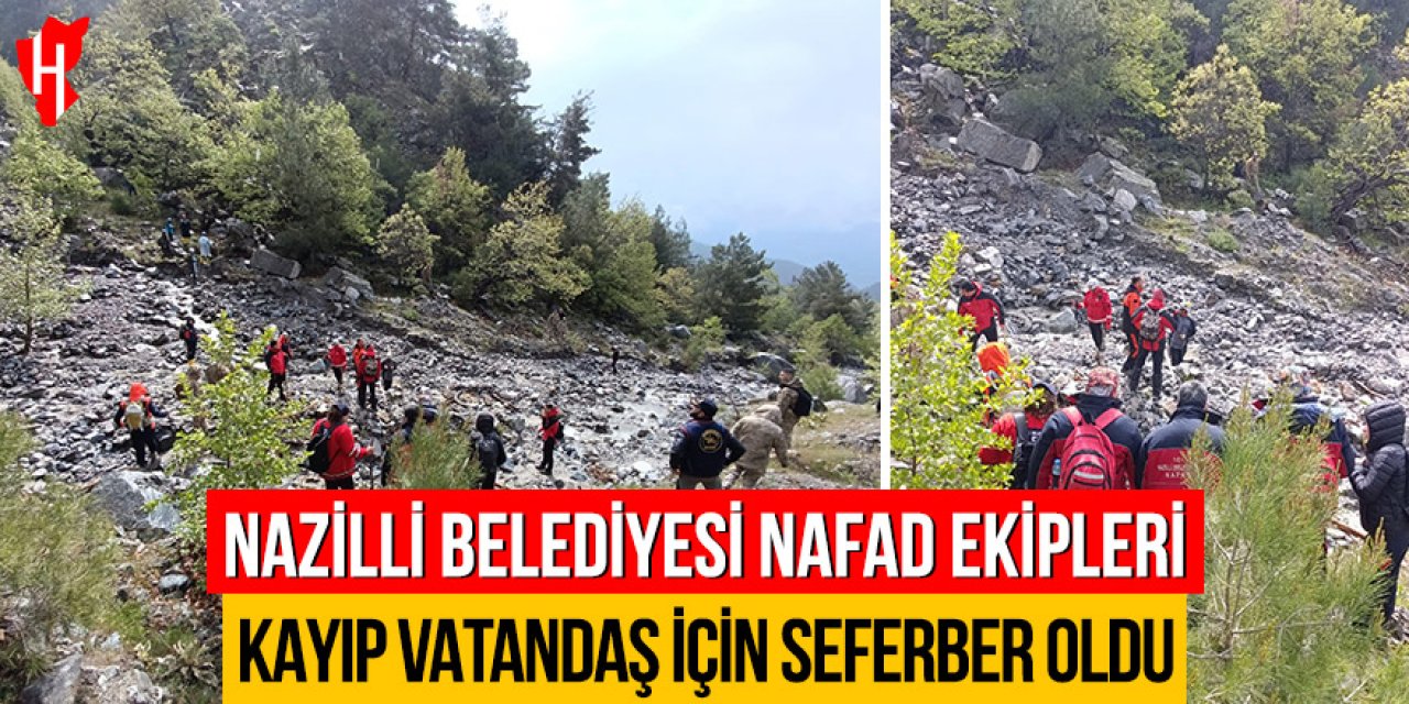 Nazilli Belediyesi NAFAD ekipleri kayıp vatandaş için seferber oldu