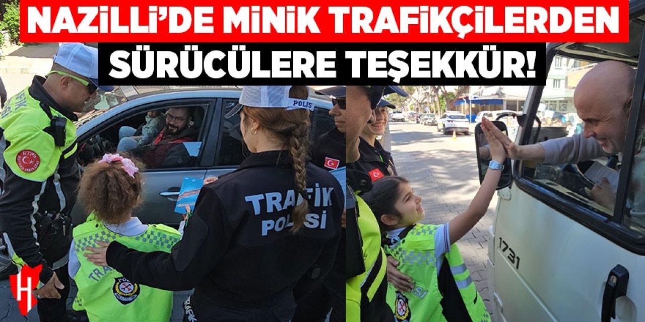 Nazilli'de minik trafikçilerden sürücülere kemer teşekkürü