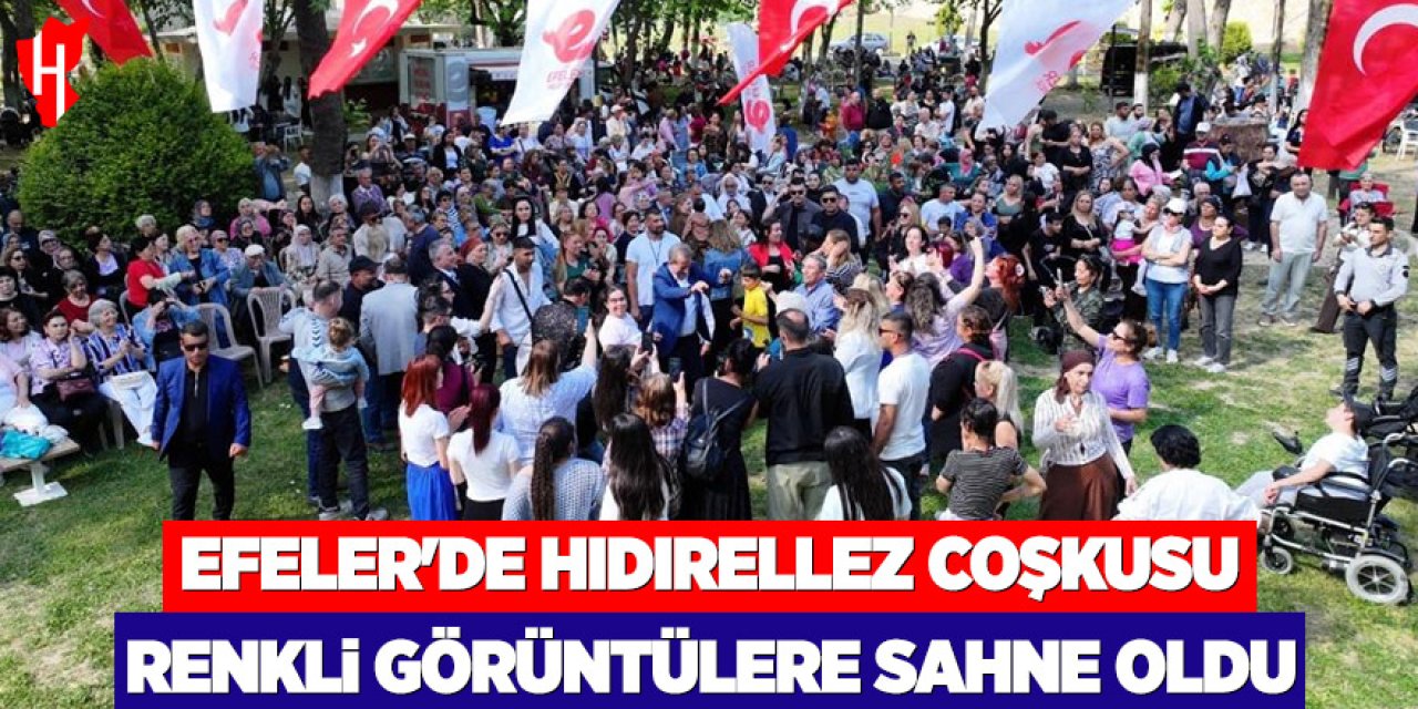 Efeler'de Hıdırellez coşkusu: Renkli görüntülere sahne oldu