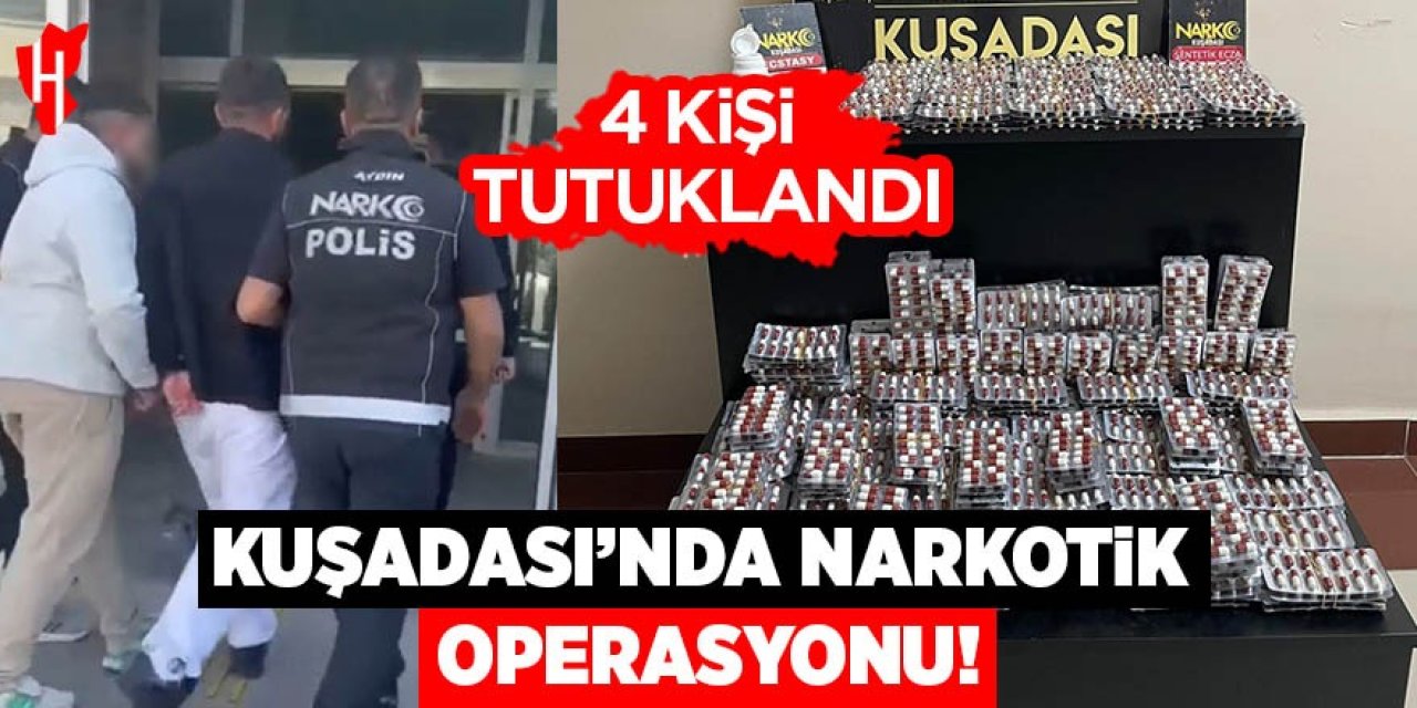 Kuşadası'nda narkotik operasyonu: 4 tutuklama