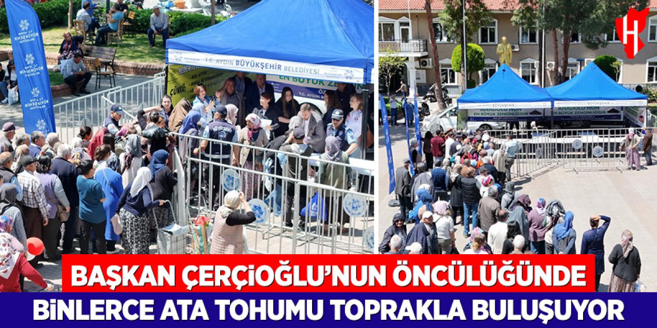 Başkan Çerçioğlu’nun öncülüğünde binlerce ata tohumu toprakla buluşuyor