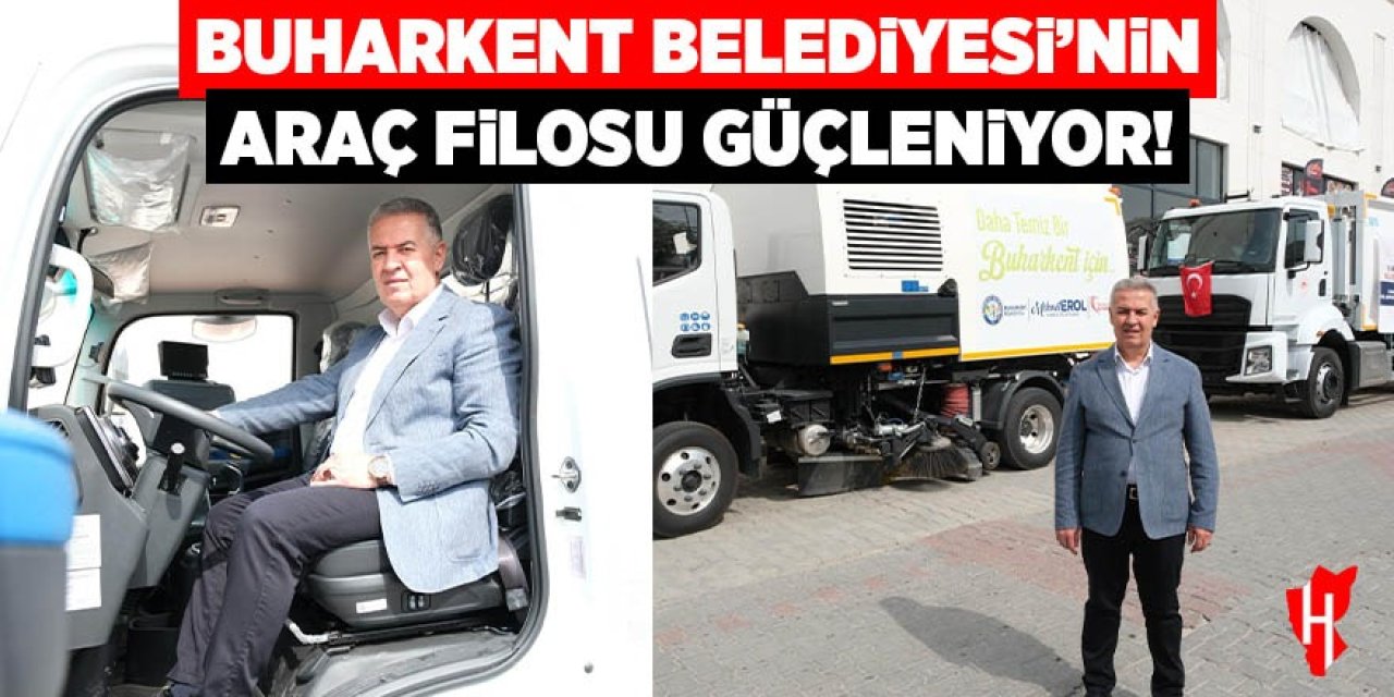 Buharkent Belediyesi’nin araç filosu güçleniyor