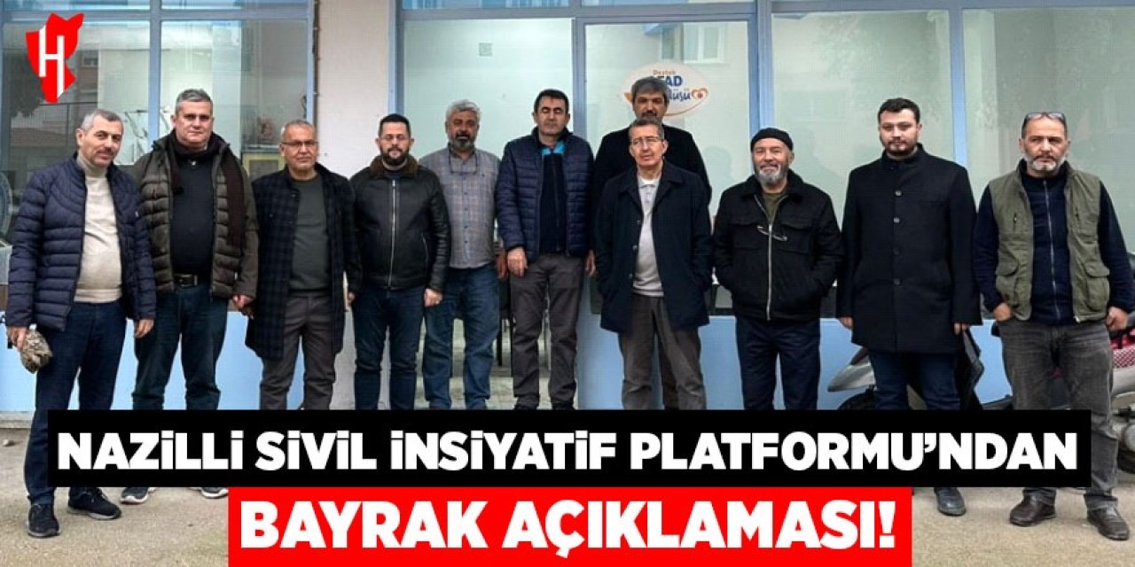 Nazilli Sivil İnsiyatif Platformu'ndan bayrak açıklaması