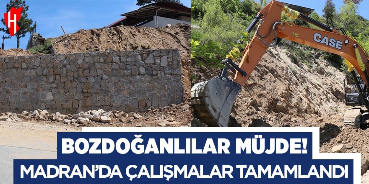 Bozdoğanlılar müjde! Madran'da çalışmalar tamamlandı