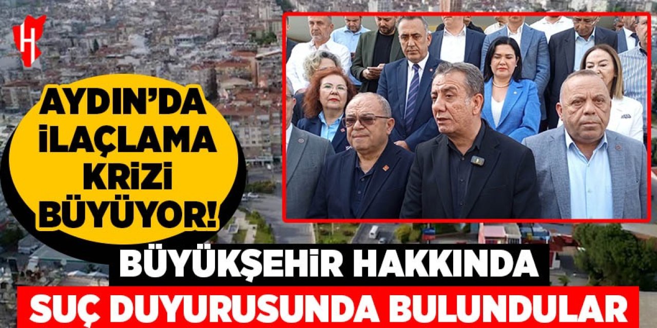 Aydın'da 'ilaçlama' krizi büyüyor! Büyükşehir hakkında suç duyurusunda bulundular
