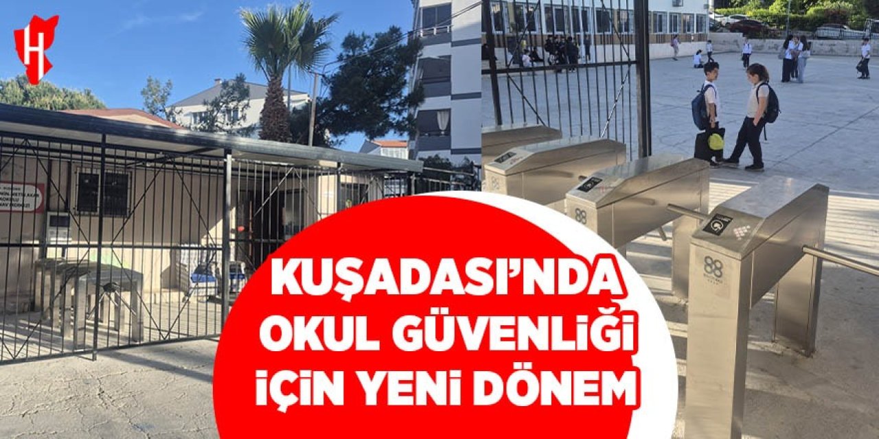 Kuşadası'nda okul güvenliği için yeni dönem