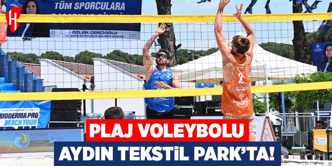 Plaj voleybolu Aydın Tekstil Park'ta