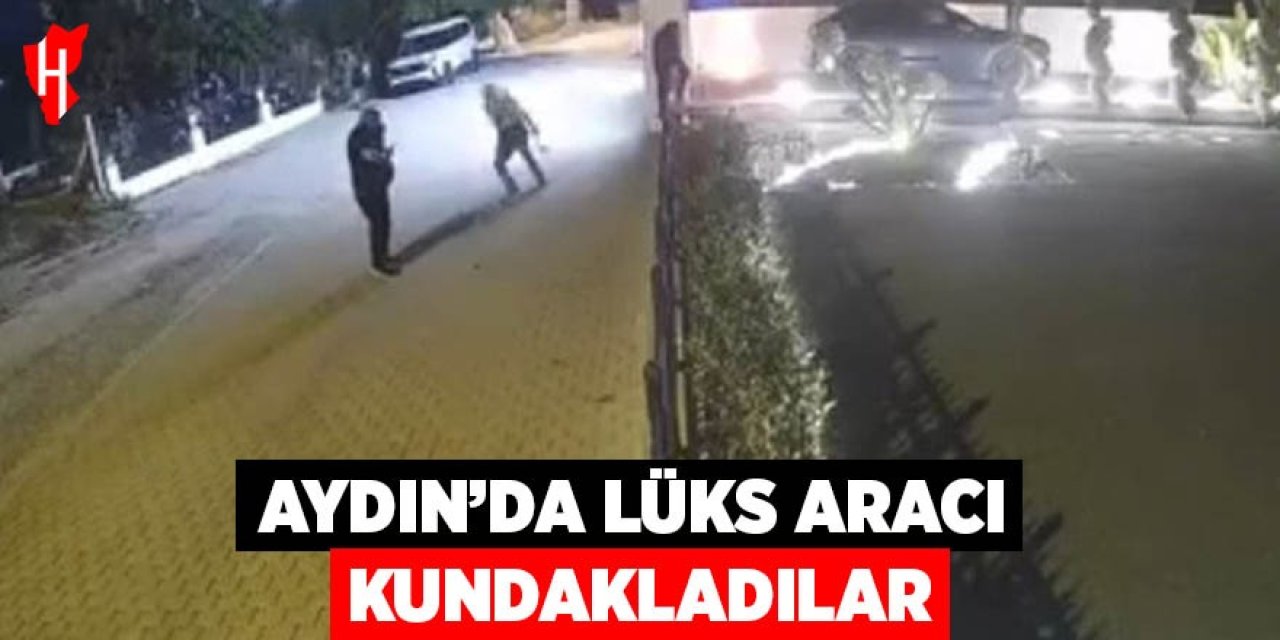 Aydın'da lüks aracı böyle kundakladılar