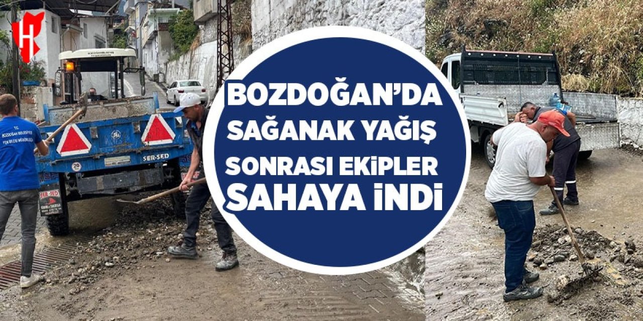Bozdoğan’da sağanak yağış sonrası ekipler sahada
