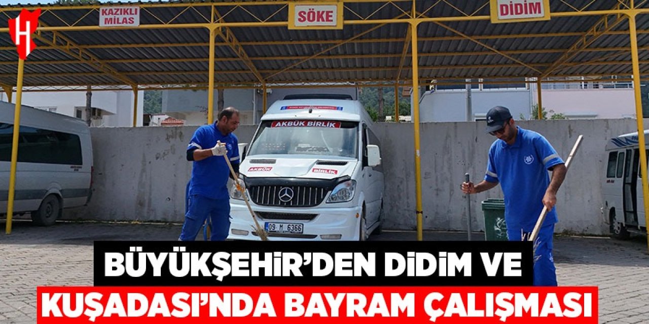 Aydın Büyükşehir Belediyesi'nden Didim ve Kuşadası'nda bayram çalışması