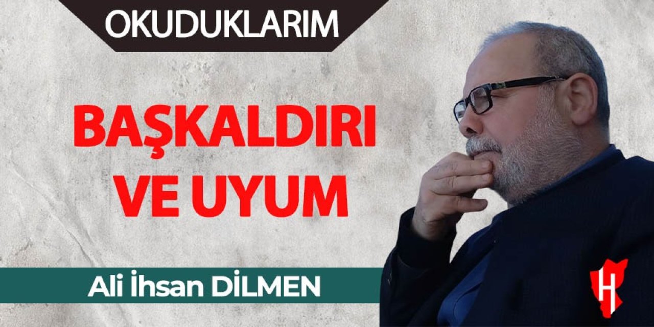 Başkaldırı ve Uyum