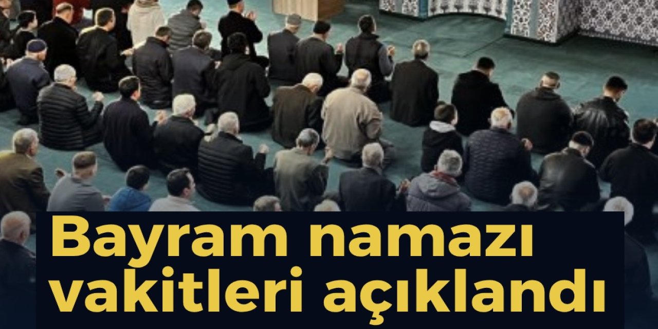 Aydın’da ilçe ilçe bayram namazı vakitleri açıklandı!
