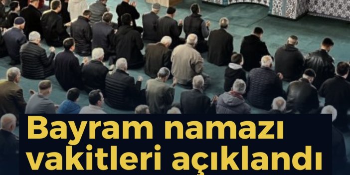 Aydın’da ilçe ilçe bayram namazı vakitleri açıklandı!