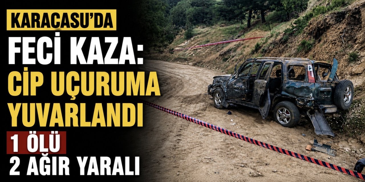 Karacasu’da cip uçuruma devrildi: 1 ölü, 2 ağır yaralı