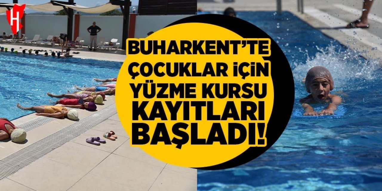 Buharkent’te çocuklar için yüzme kursu kayıtları başladı
