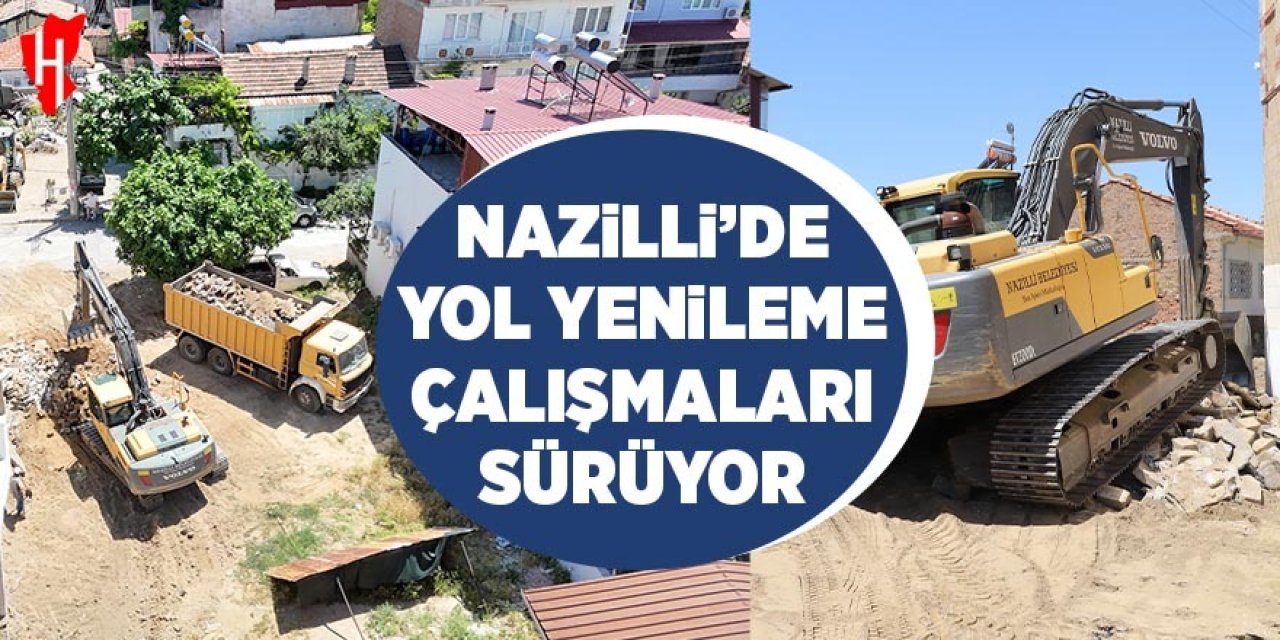 Nazilli’de yol yenileme çalışmaları sürüyor