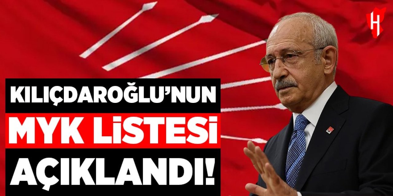 CHP’nin yeni yönetimi belli oldu: Kılıçdaroğlu’nun MYK listesi açıklandı