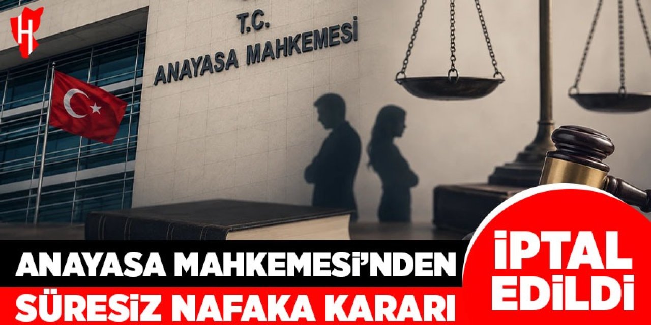 Anayasa Mahkemesi süresiz nafakayı iptal etti
