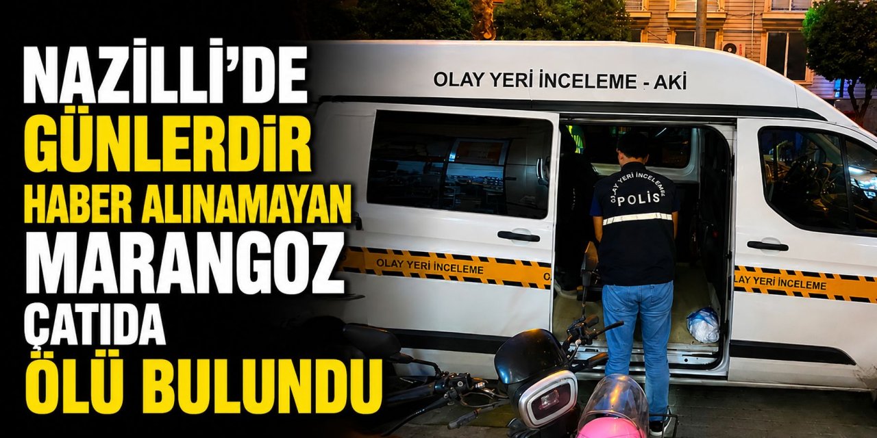 Nazilli'de kendisinden haber alınamayan marangoz çatıda ölü bulundu