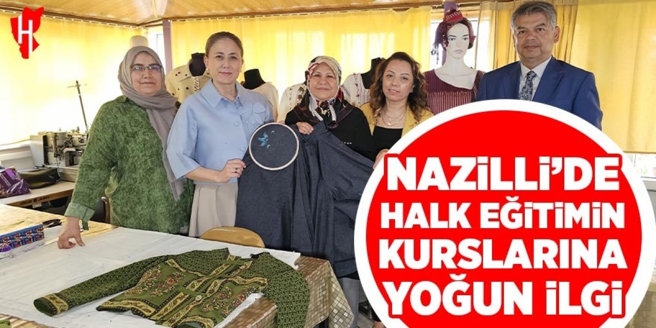 Nazilli'de halk eğitimin kursları yoğun ilgi görüyor