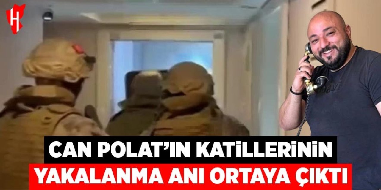 Can Polat'ın katillerinin yakalanma anı ortaya çıktı