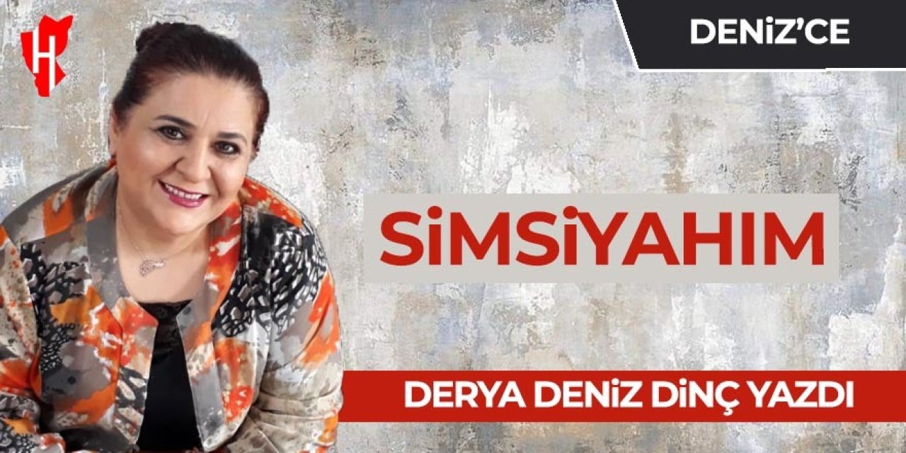 Simsiyahım