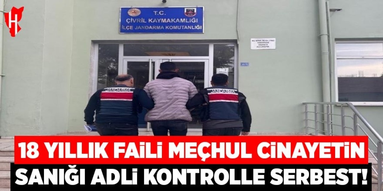 18 yıllık faili meçhul cinayetin sanığı adli kontrolle serbest bırakıldı