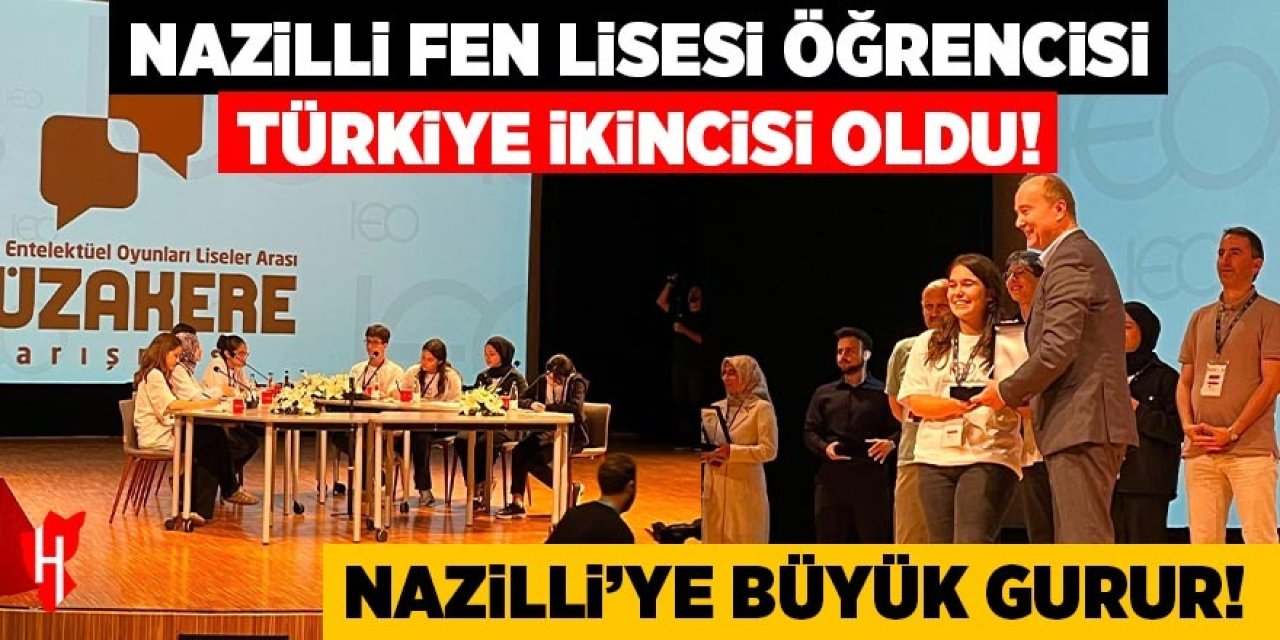 Nazilli'ye büyük gurur: Nazilli Fen Lisesi öğrencisi Türkiye ikincisi oldu!