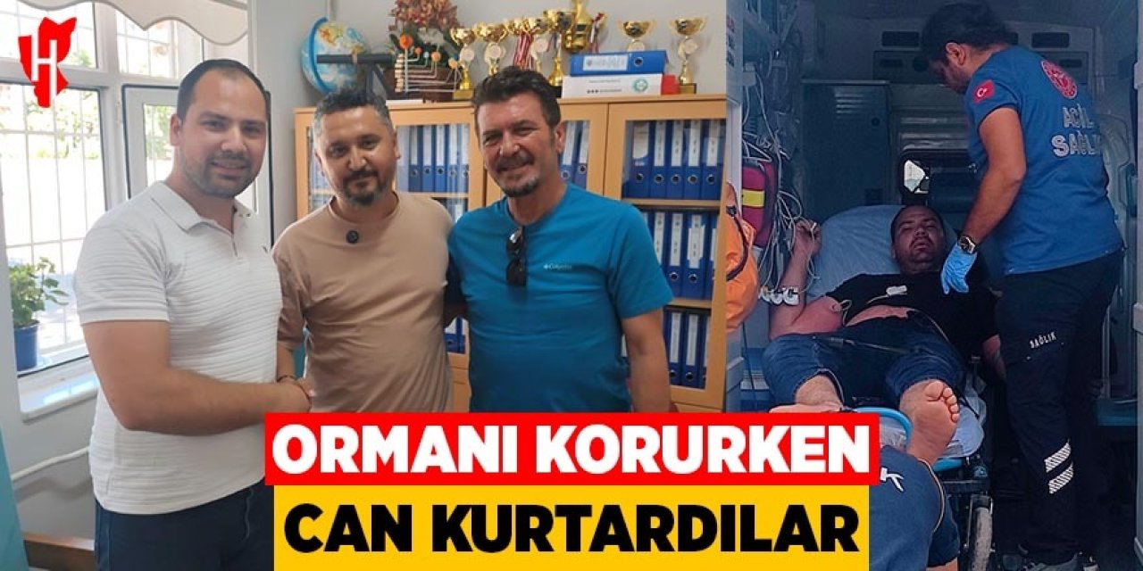 Ormanı korurken bir can kurtardılar
