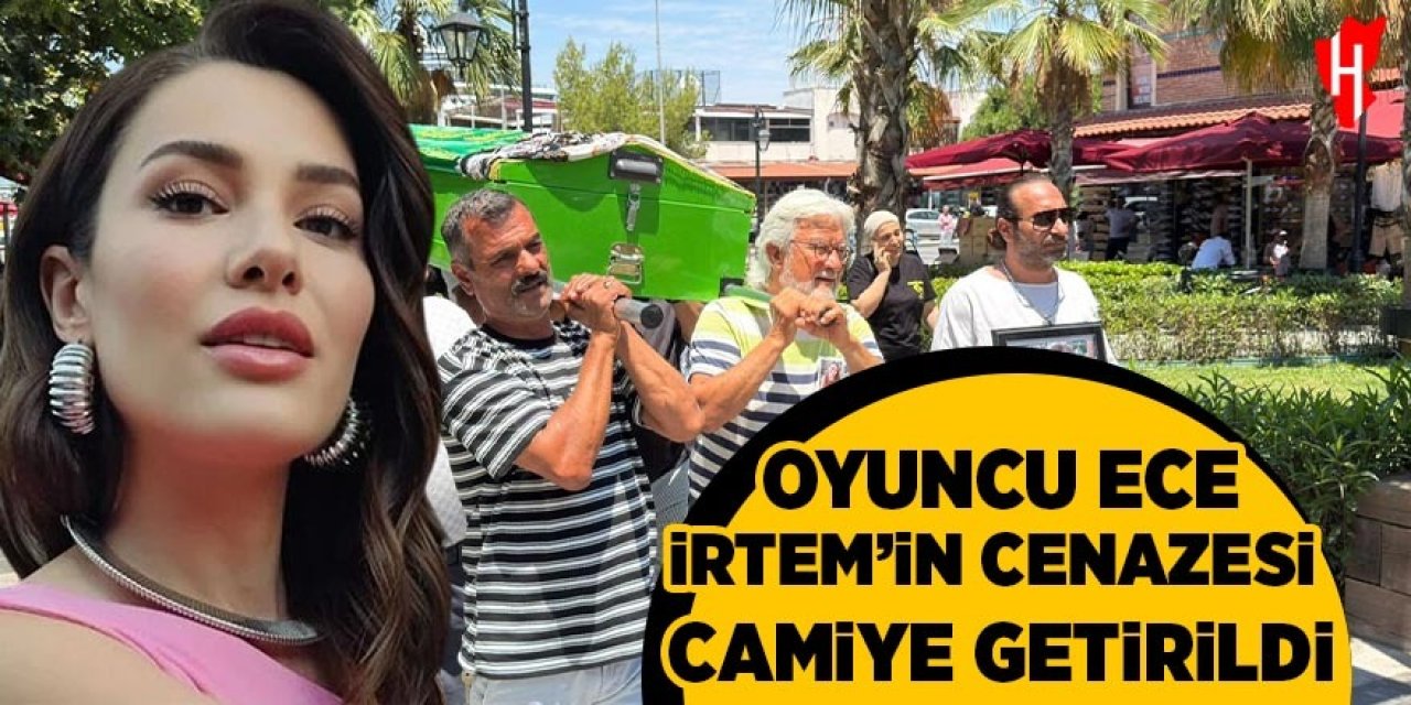 Oyuncu Ece İrtem'in cenazesi camiye getirildi