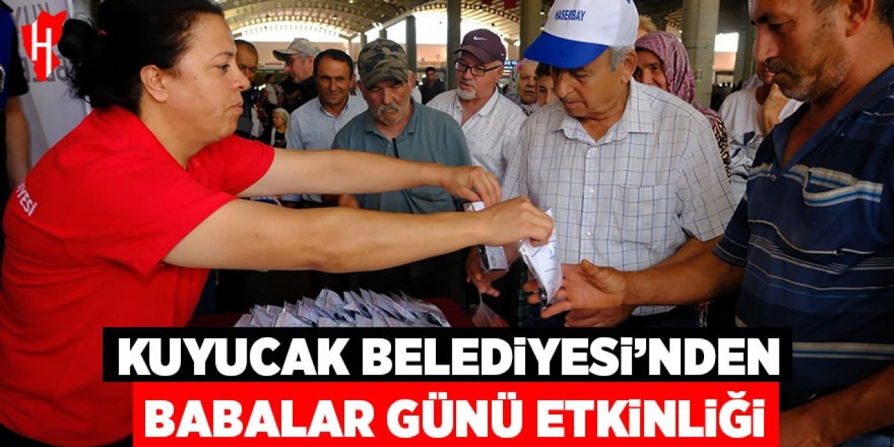 Kuyucak Belediyesi'nden Babalar Günü etkinliği