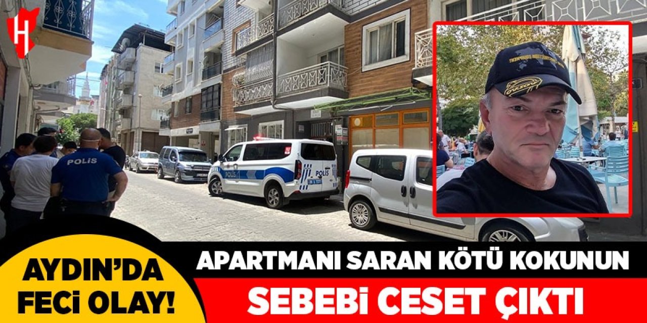 Aydın'da korkunç olay! Apartmanı saran kötü kokunun sebebi ceset çıktı