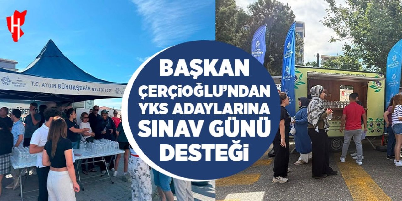 Başkan Çerçioğlu'ndan YKS adaylarına sınav günü desteği