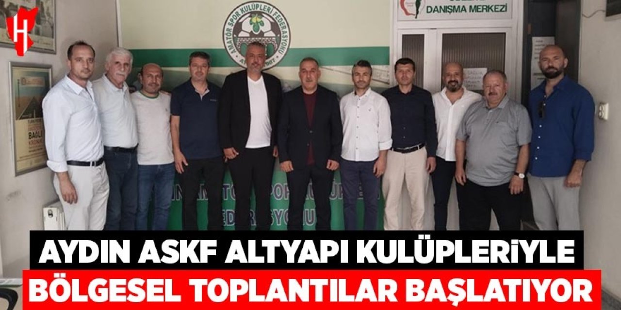 Aydın ASKF altyapı kulüpleriyle bölgesel toplantılar başlatıyor