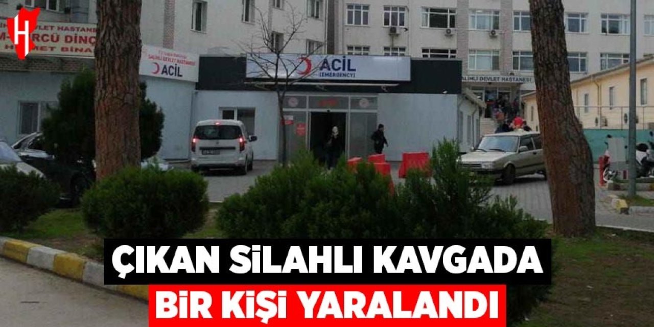 Çıkan silahlı kavgada bir kişi yaralandı