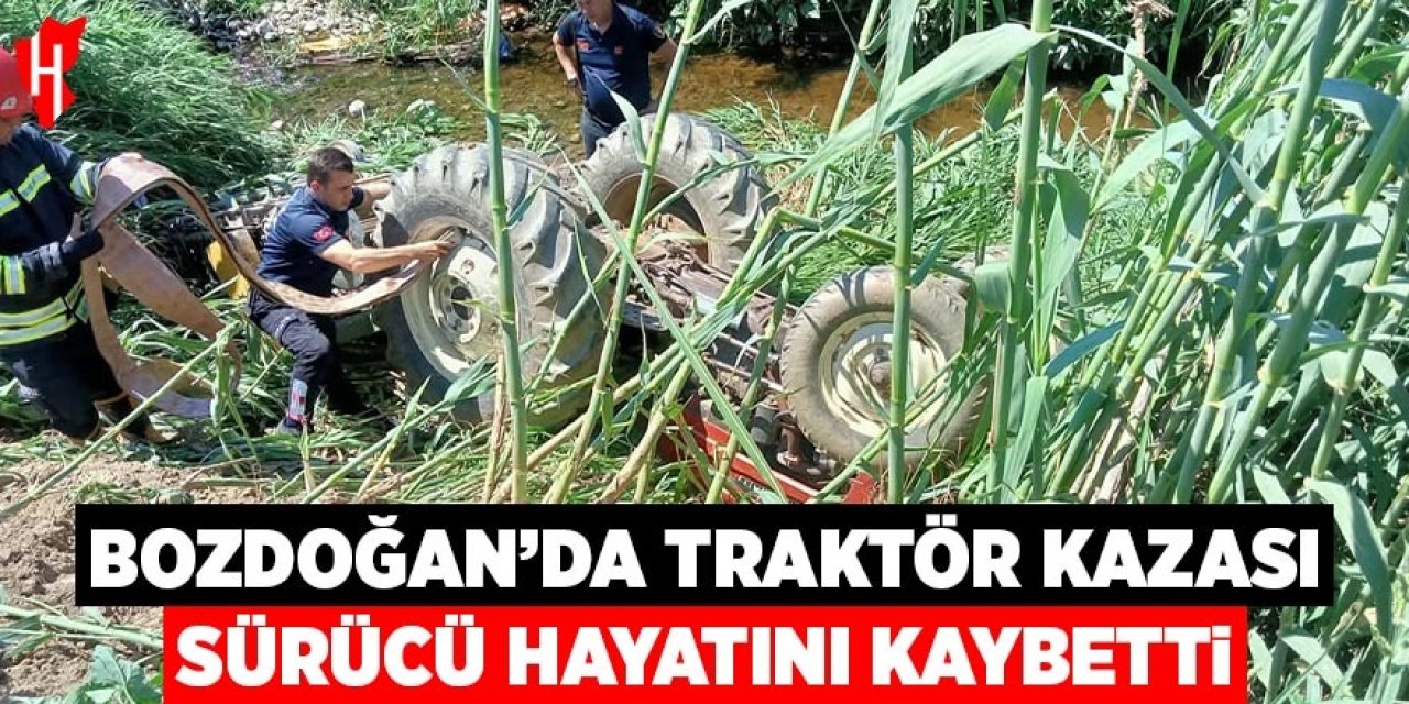 Bozdoğan’da traktör kazası: Sürücü hayatını kaybetti