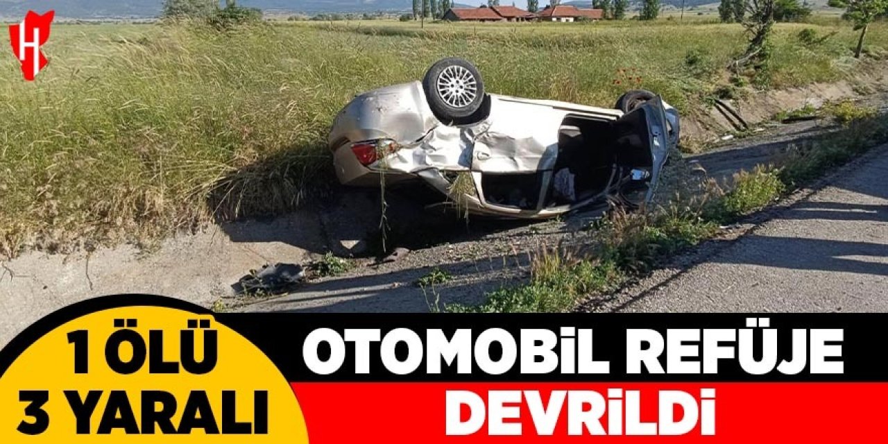 Otomobil refüje devrildi: 1 ölü, 3 yaralı