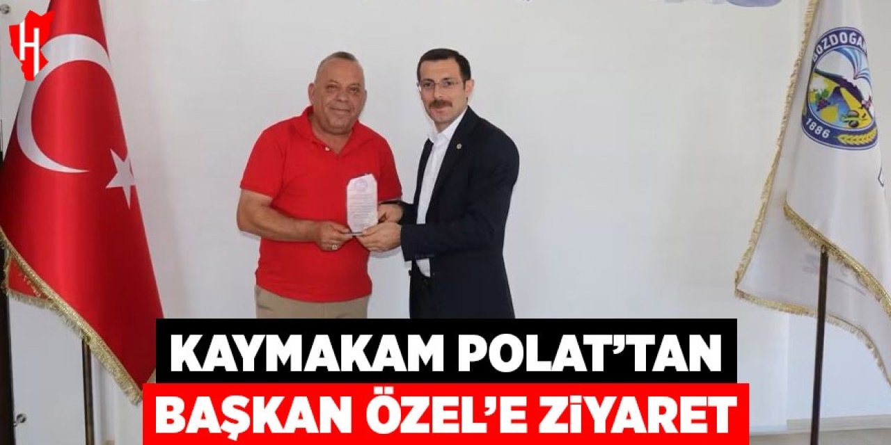 Kaymakam Polat’tan Başkan Özel’e Ziyaret